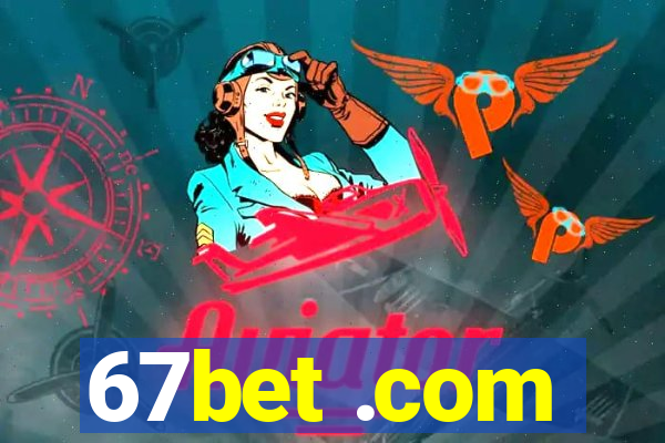 67bet .com